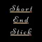 Short End Stick