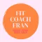 The Fit Coach Fran Hub