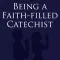 Being a Faith-filled Catechist