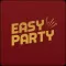 Easy Party - ايزي بارتي