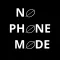 No Phone Mode