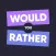 Would you rather Dirty party