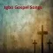 Igbo Gospel Songs