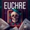 Euchre .