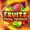 Fruits from Tropics