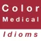 Medical & Color idioms