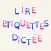 Lire Etiquettes Dictée