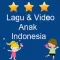 Lagu & Video Anak Indonesia