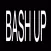 Bash Up Now