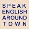 Speak English Around Town