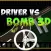 Driver vs Bomb 3D