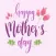 Watercolor Happy Mothers Day