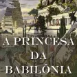 A Princesa da Babilônia – Voltaire (Português) A Princesa da Babilônia – Voltaire (Português)