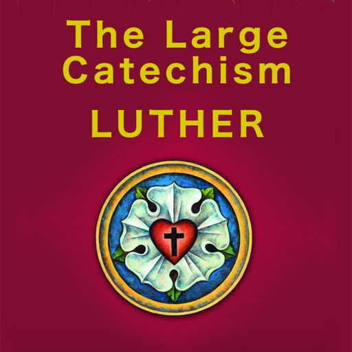 The Large Catechism - Martin Luther The Large Catechism - Martin Luther