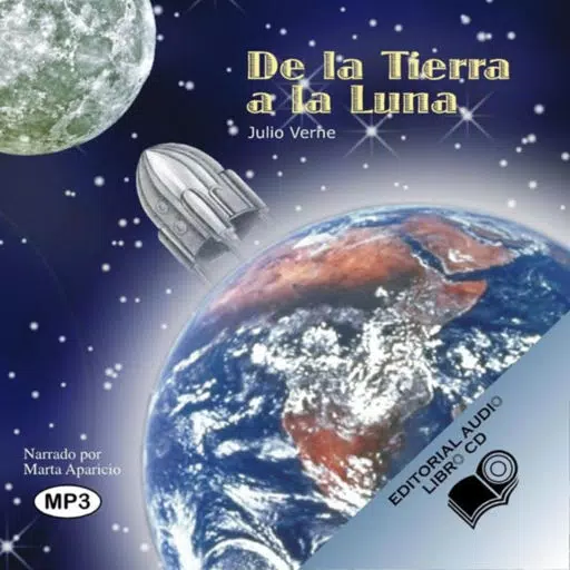 De la Tierra a la Luna - Audiolibro De la Tierra a la Luna - Audiolibro