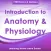Intro to Anatomy & Physiology
