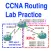 CCNA Routing Labs Practice
