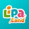 Lipa Land - For Parents & Kids