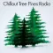 Chillout Tree Pines Radio
