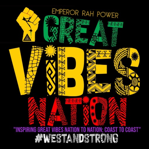 Great Vibes Nation Network Great Vibes Nation Network