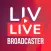 LIVLIVE Broadcaster