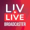 LIVLIVE Broadcaster