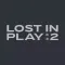 LOST IN PLAY