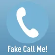 Fake Call Me!