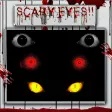 Creepy eyes fear