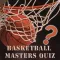 Basketball Masters Quiz