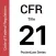 CFR 21 - Food And Drugs
