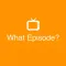 What Episode