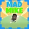 Mad Mike