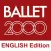 BALLET2000 English Edition