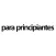 PARA PRINCIPIANTES