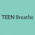 Teen Breathe