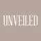 Unveiled