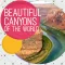 Beautiful Canyons of The World