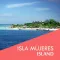 Isla Mujeres Offline Travel Guide