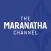The Maranatha Channel