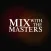 Mix With The Masters