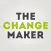 The Change Maker