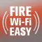 Fire Wi-Fi Easy