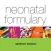 Neonatal Formulary: Drug Use in Pregnancy and the First Year of Life, 7th Edition