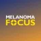 Melanoma Focus Meeting