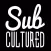 Sub Cultured