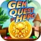 Gem Quest Hero - Jewel Legend
