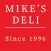 Mike's Deli Since 1996