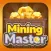 Mining Master