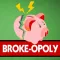 Broke - Opoly